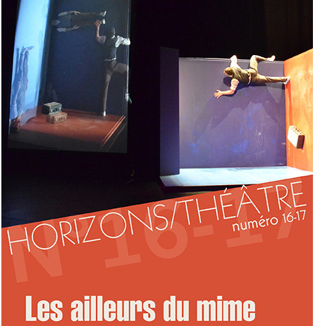 Les ailleurs du mime – Horizons/Théâtre 16-17